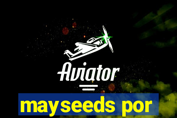 mayseeds por